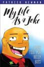 My Life As A Joke - Preview