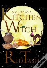 My Life As A Kitchen Witch