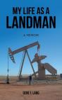 My Life As A Landman - Preview