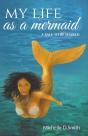 My Life As A Mermaid - A Tale To Be Shar - Preview