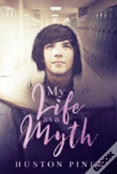 My Life As A Myth
