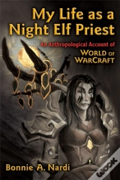Capa do artigo My Life As A Night Elf Priest
