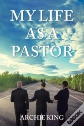 My Life As A Pastor