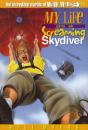 My Life As A Screaming Skydiver - Preview