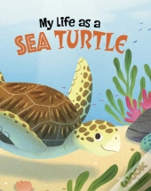 My Life As A Sea Turtle