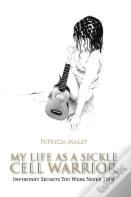 My Life As A Sickle Cell Warrior