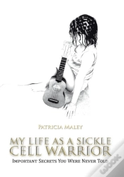 Capa do artigo My Life As A Sickle Cell Warrior