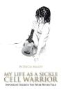 My Life As A Sickle Cell Warrior - Preview