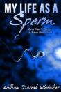 My Life As A Sperm - Preview