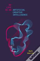 My Life As An Artificial Creative Intelligence