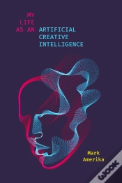 Capa do artigo My Life As An Artificial Creative Intelligence