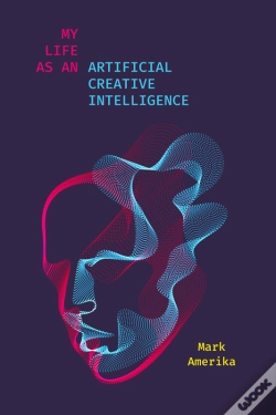 Capa do artigo My Life As An Artificial Creative Intelligence