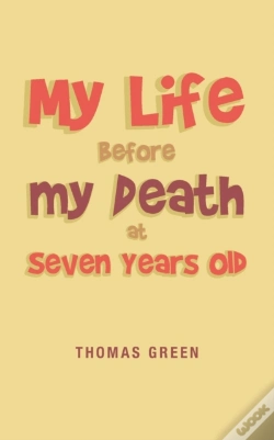 Capa do artigo My Life Before My Death At Seven Years Old