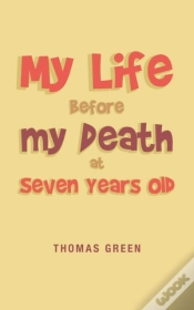 Capa do artigo My Life Before My Death At Seven Years Old
