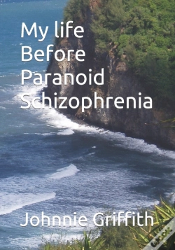 Capa do artigo My Life Before Paranoid Schizophrenia