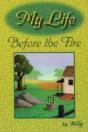 My Life Before The Fire - Preview
