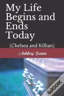 My Life Begins And Ends Today