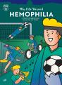 My Life Beyond Hemophilia - Preview