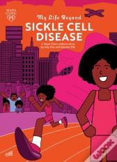 My Life Beyond Sickle Cell Disease