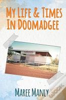 My Life & Times In Doomadgee