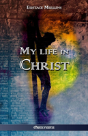 My Life In Christ - Preview