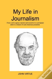 Capa do artigo My Life In Journalism