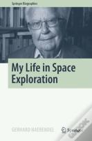 My Life In Space Exploration