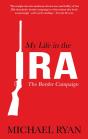 My Life In The Ira: - Preview