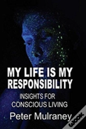 My Life Is My Responsibility