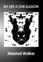 My Life Is Our Illusion - Preview