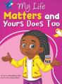 My Life Matters & Yours Does Too - Preview