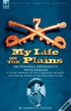 Capa do artigo My Life On The Plains Or Personal Experi