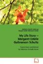 My Life Story -- Margaret Estelle Gulbranson Schultz - Preview