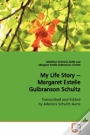 Capa do artigo My Life Story -- Margaret Estelle Gulbranson Schultz
