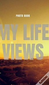 My Life Views
