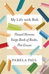 My Life With Bob