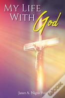 My Life With God