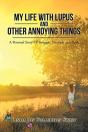 My Life With Lupus And Other Annoying Things - Preview