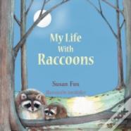 My Life With Raccoons