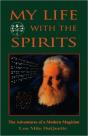 My Life With The Spirits - Preview