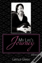 My Life'S Journey: Memoir