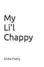 My Li'L Chappy - Preview