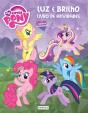 My Litle Pony - Luz e brilho - Preview