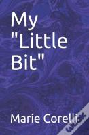 My "Little Bit"