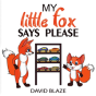 My Little Fox Says Please - Preview