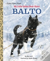 My Little Golden Book About Balto