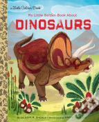 My Little Golden Book About Dinosaurs