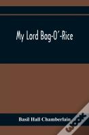 My Lord Bag-O'-Rice