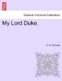 My Lord Duke. - Preview