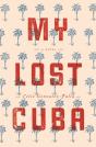 My Lost Cuba - Preview